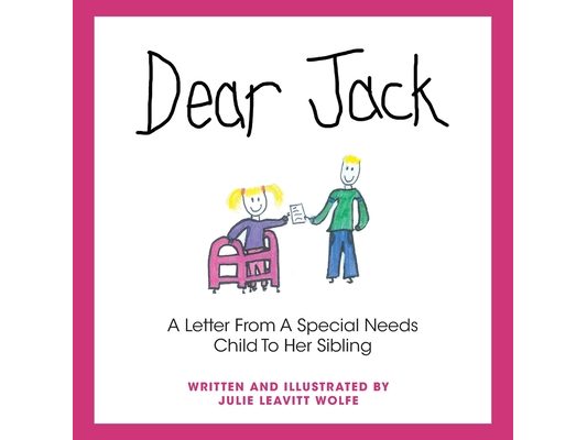 Dear Jack: A Letter From A Special Needs Child To Her Sibling