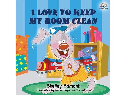 I Love to Keep My Room Clean: Children's Bedtime Story