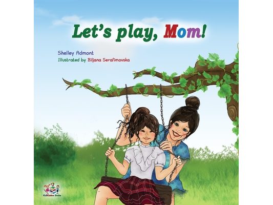 Let's play, Mom!: Children's Bedtime Story