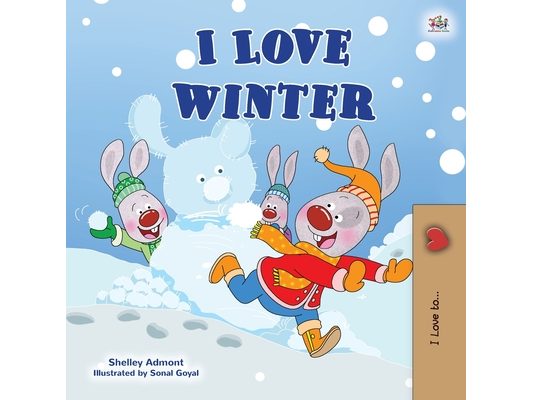 I Love Winter: Children's Seasons book