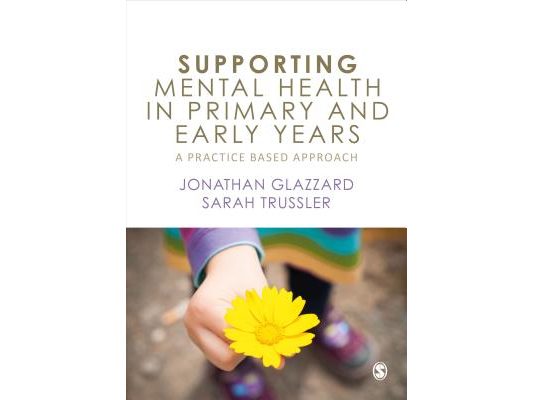 Supporting Mental Health in Primary and Early Years: A Practice-Based Approach
