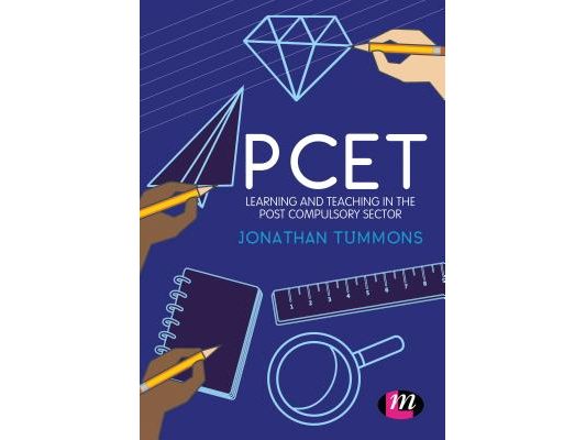 Pcet: Learning and Teaching in the Post Compulsory Sector