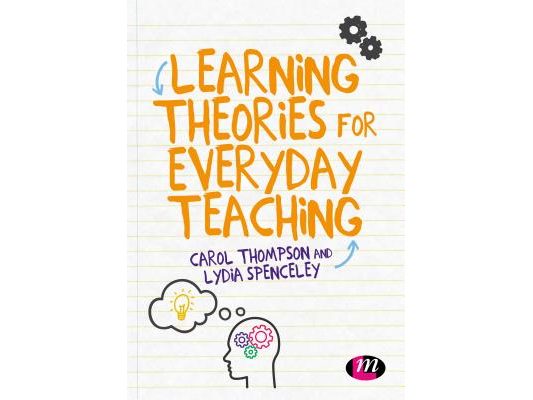 Learning Theories for Everyday Teaching