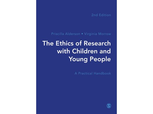 The Ethics of Research with Children and Young People: A Practical Handbook