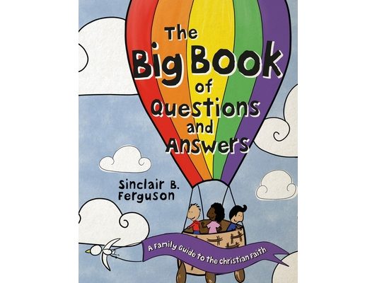 The Big Book of Questions and Answers: A Family Devotional Guide to the Christian Faith