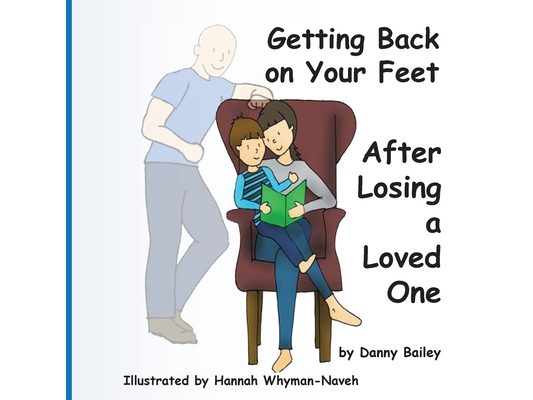 Getting Back on Your Feet: After Losing a Loved One