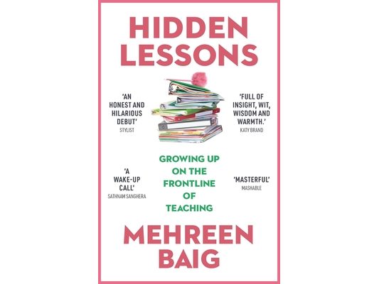 Hidden Lessons: Growing Up on the Frontline of Teaching