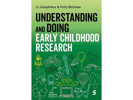 Understanding and Doing Early Childhood Research