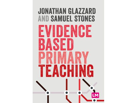 Evidence Based Primary Teaching