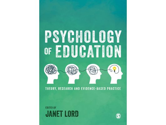 Psychology of Education: Theory, Research and Evidence-Based Practice
