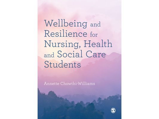 Wellbeing and Resilience for Nursing, Health and Social Care Students