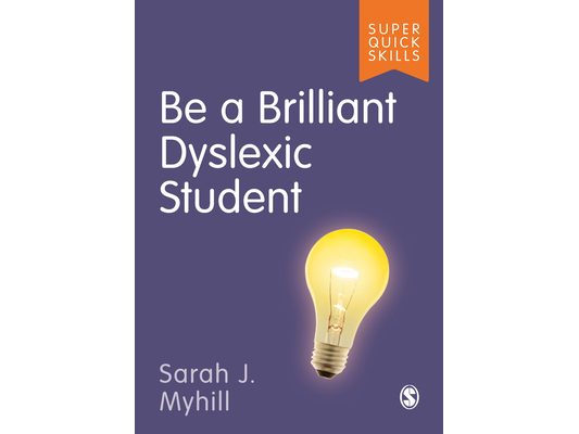 Be a Brilliant Dyslexic Student
