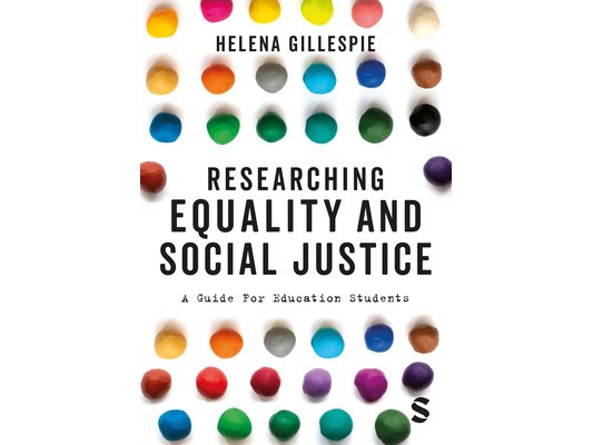 Researching Equality and Social Justice: A Guide for Education Students