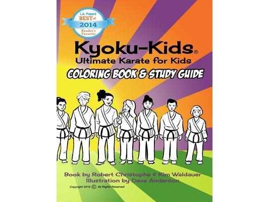 Kyoku-Kids Coloring Book Study Guide: Study karate and color at the same time!