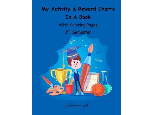 My Activity & Reward Charts In A Book With Coloring Pages (Third Semester)