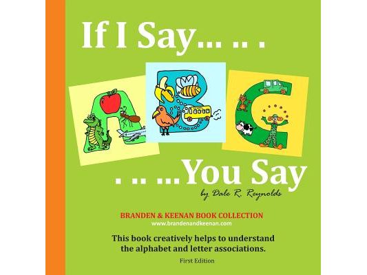 If I Say .. . .. You Say 02 / Temporary Photo Style: This book creatively helps to understand the alphabet and letter associations.