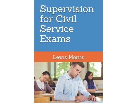 Supervision for Civil Service Exams