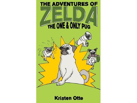 The Adventures of Zelda: The One and Only Pug
