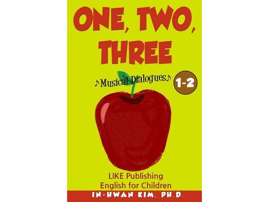 One, Two, Three Musical Dialogues: English for Children Picture Book 1-2