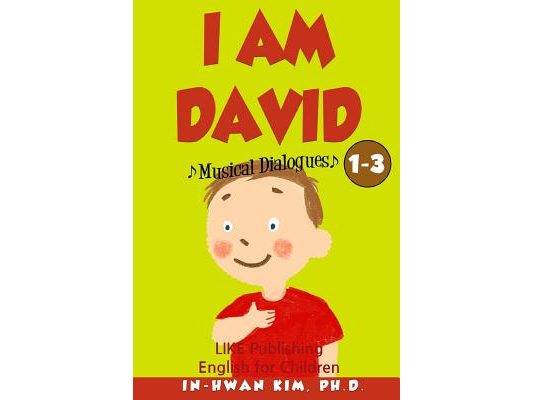 I Am David Musical Dialogues: English for Children Picture Book 1-3