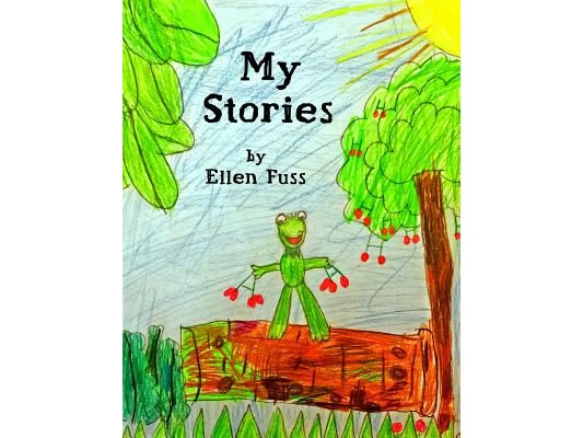 My Stories: Short Stories by Ellen Fuss