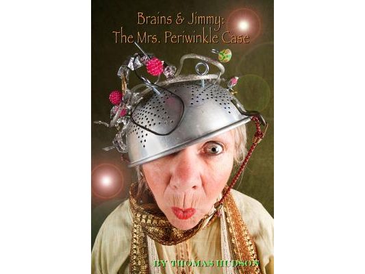 Brains and Jimmy: The Mrs. Periwinkle Case: A Young Reader Version of a Brains Benton Mystery