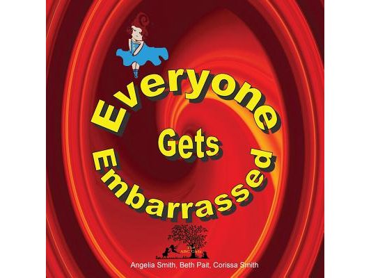 Everyone Gets Embarrassed