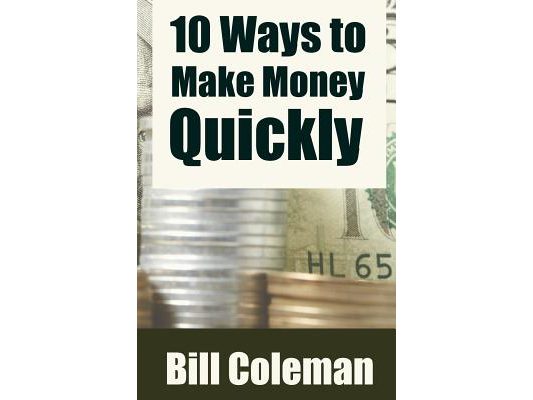 10 Ways to Make Money Quickly