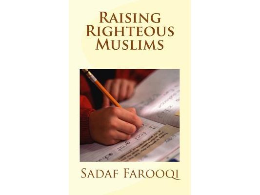 Raising Righteous Muslims