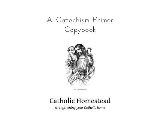A Catechism Primer Copybook