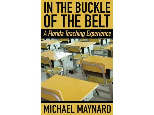 In the Buckle of the Belt: A Florida Teaching Experience