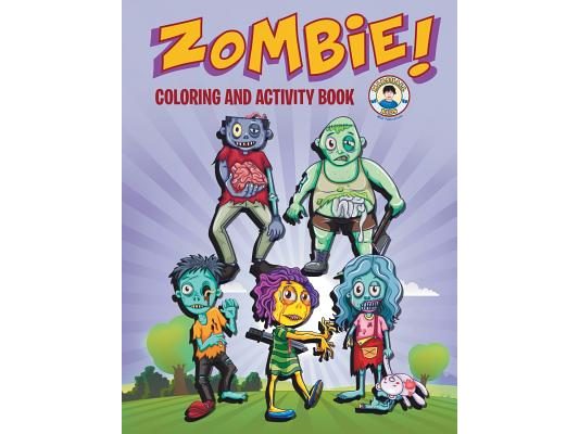 Zombie! Coloring and Activity Book: Three Zombie Activities for Kids!