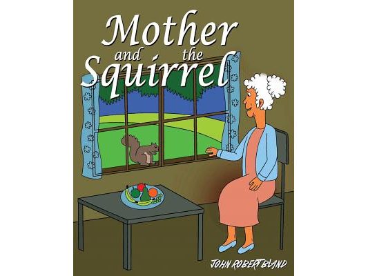 Mother and the Squirrel