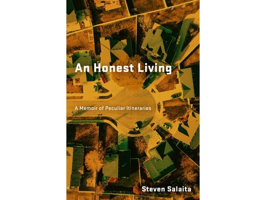 An Honest Living: A Memoir of Peculiar Itineraries