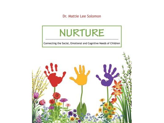 Nurture: Connecting the Social, Emotional and Cognitive Needs of Children