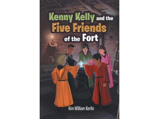 Kenny Kelly and the Five Friends of the Fort