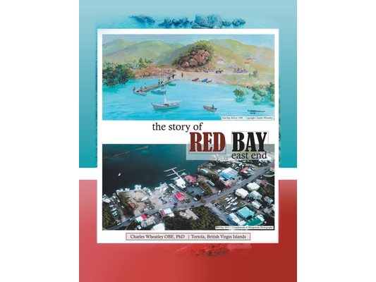 The Story of Red Bay, East End