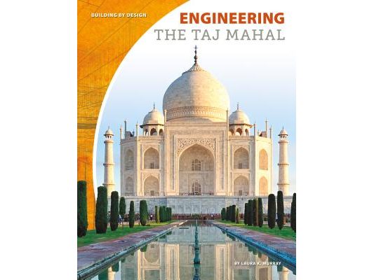 Engineering the Taj Mahal