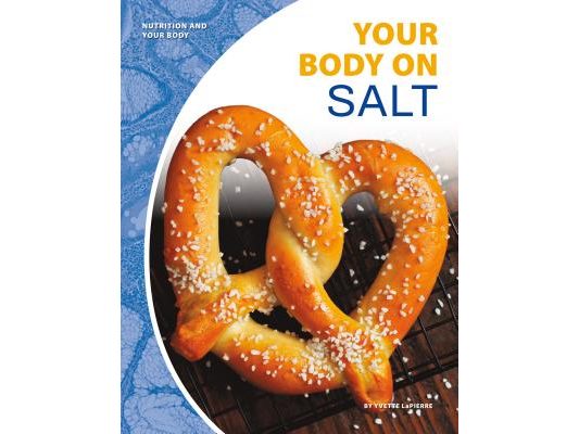 Your Body on Salt