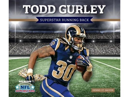 Todd Gurley: Superstar Running Back: Superstar Running Back