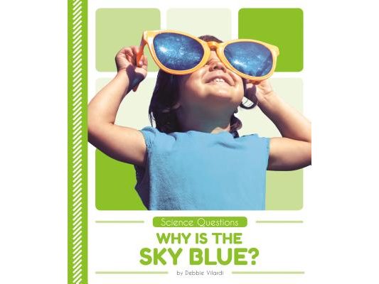 Why Is the Sky Blue?