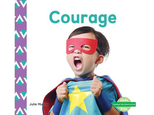 Courage