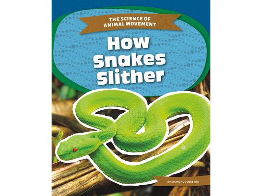 How Snakes Slither