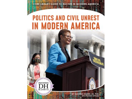 Politics and Civil Unrest in Modern America