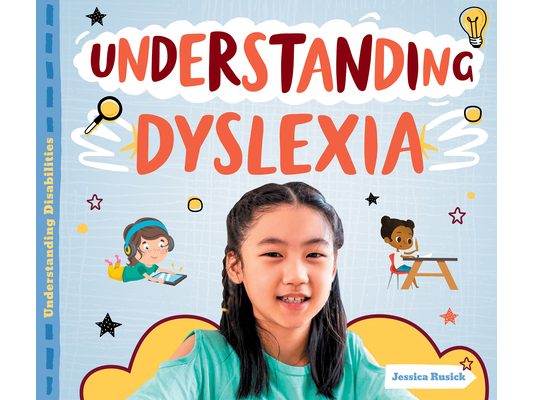 Understanding Dyslexia