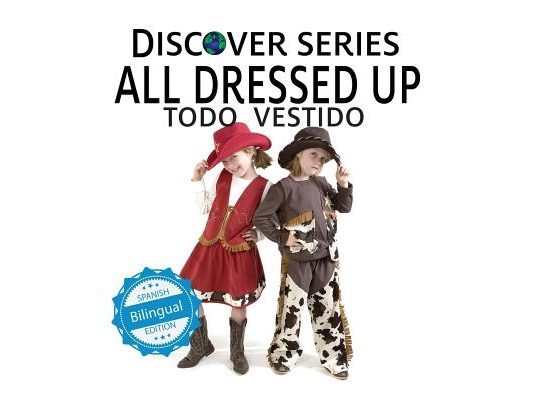 All Dressed Up / Todo Vestido