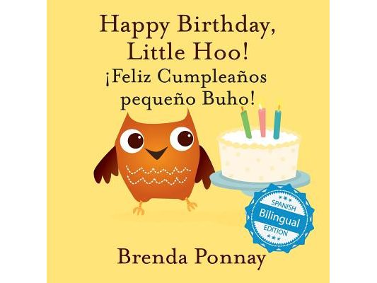 Happy Birthday Little Hoo / ¡Feliz Cumpleaños pequeño Buho!