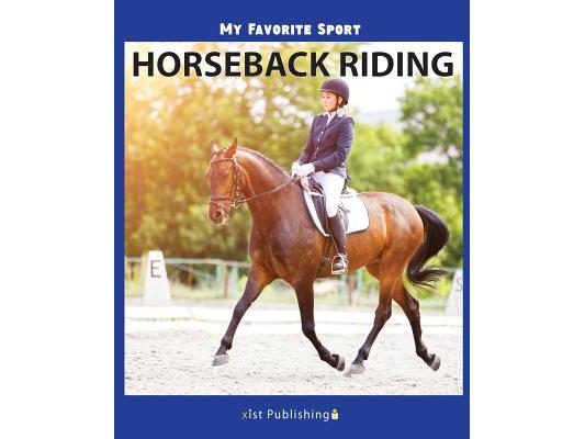 My Favorite Sport: Horseback Riding