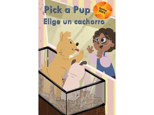 Pick a Pup / Elige un cachorro