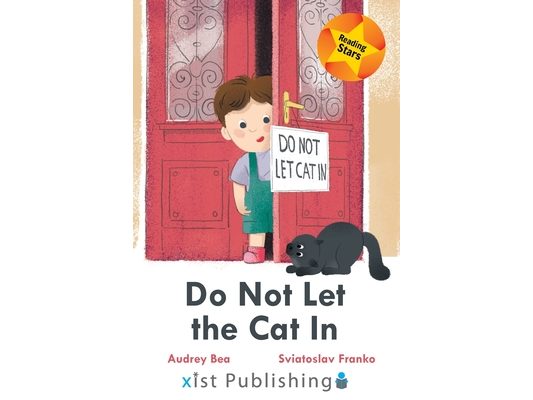 Do Not Let the Cat In